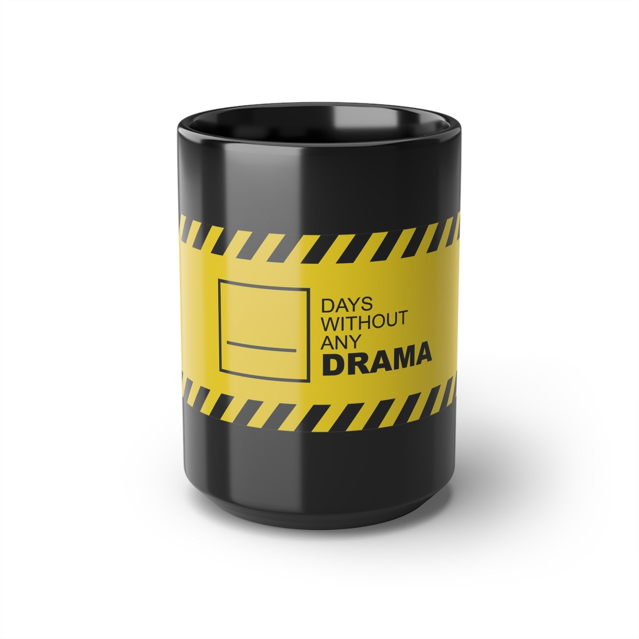 Days Without Drama Funny Office Mug – Spouse, Partner, Coworker & Boss Gift