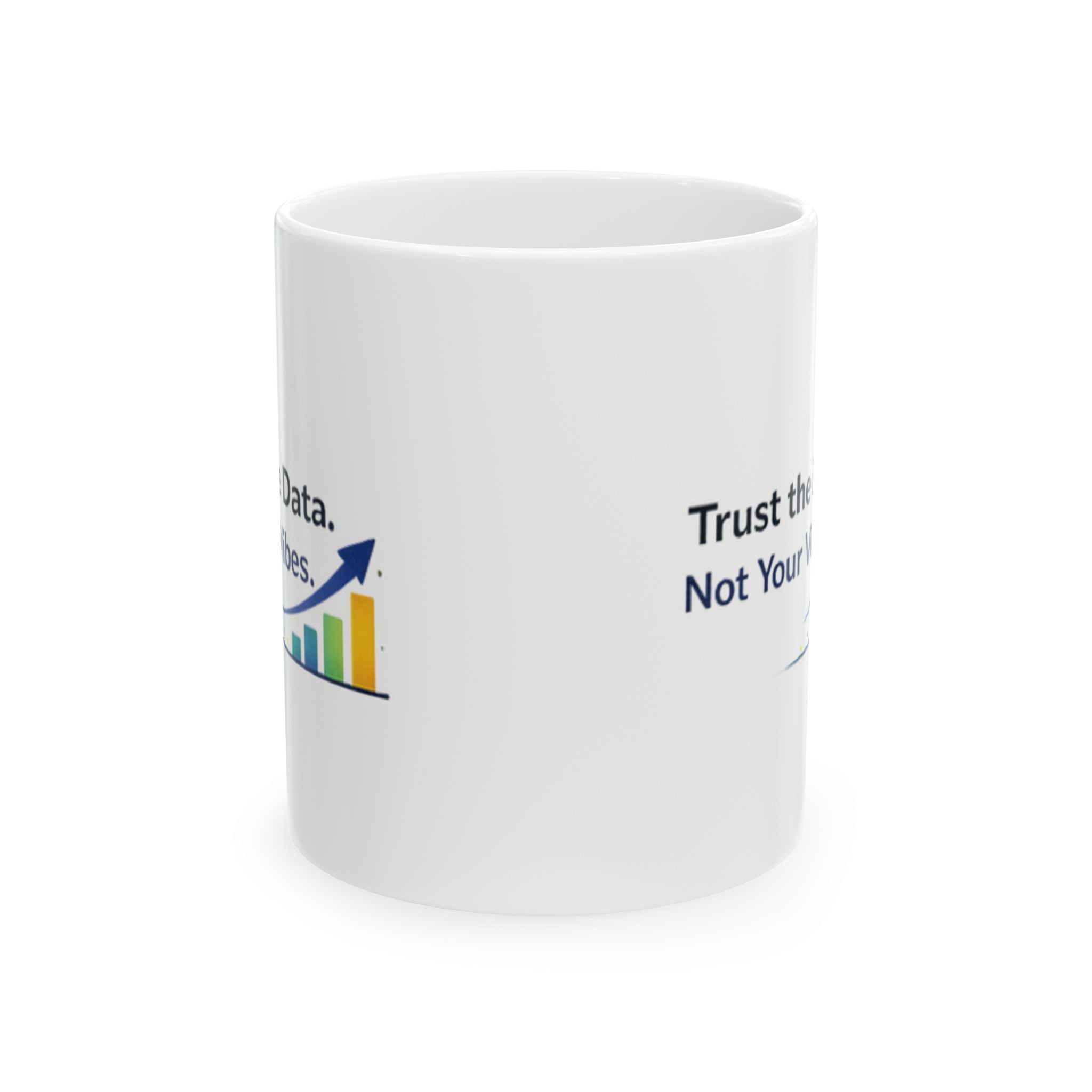 Trust the data | Tech | Data Nerd Gift | Ceramic Coffee Cup