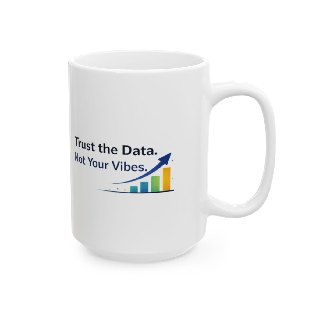Trust the data | Tech | Data Nerd Gift | Ceramic Coffee Cup