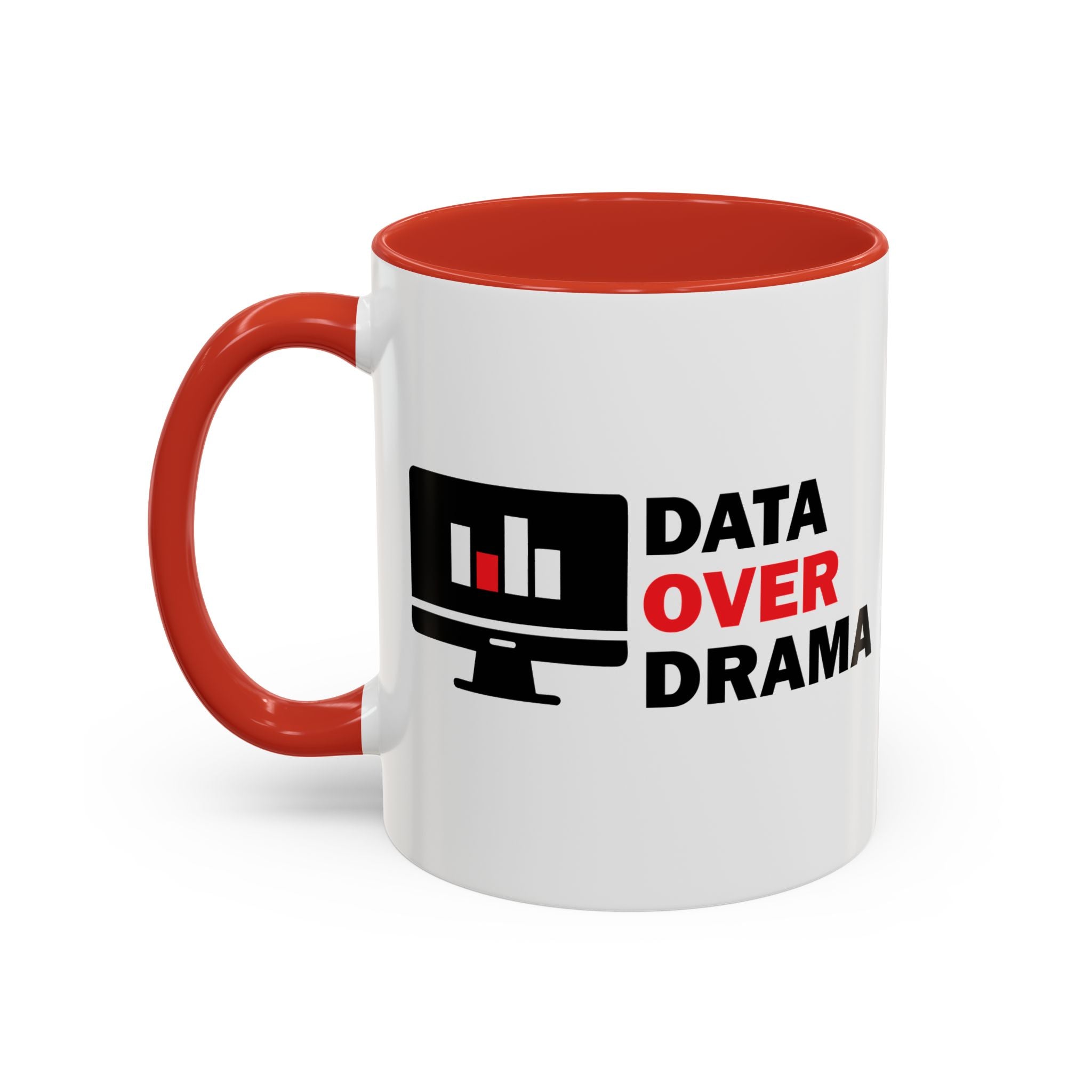 Data Over Drama Coffee Mug | Tech Professional Gift | Accent Coffee Mug 11oz 15oz