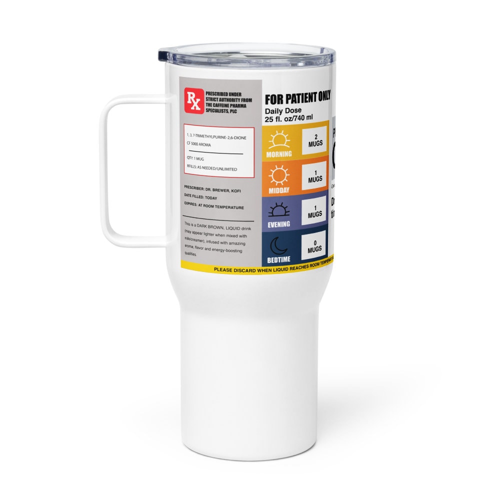 Prescription Coffee 25oz Travel Mug with Handle – Medical Professional Gift