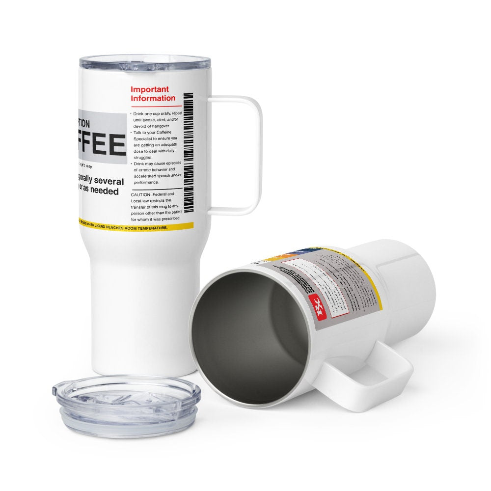Prescription Coffee 25oz Travel Mug with Handle – Medical Professional Gift