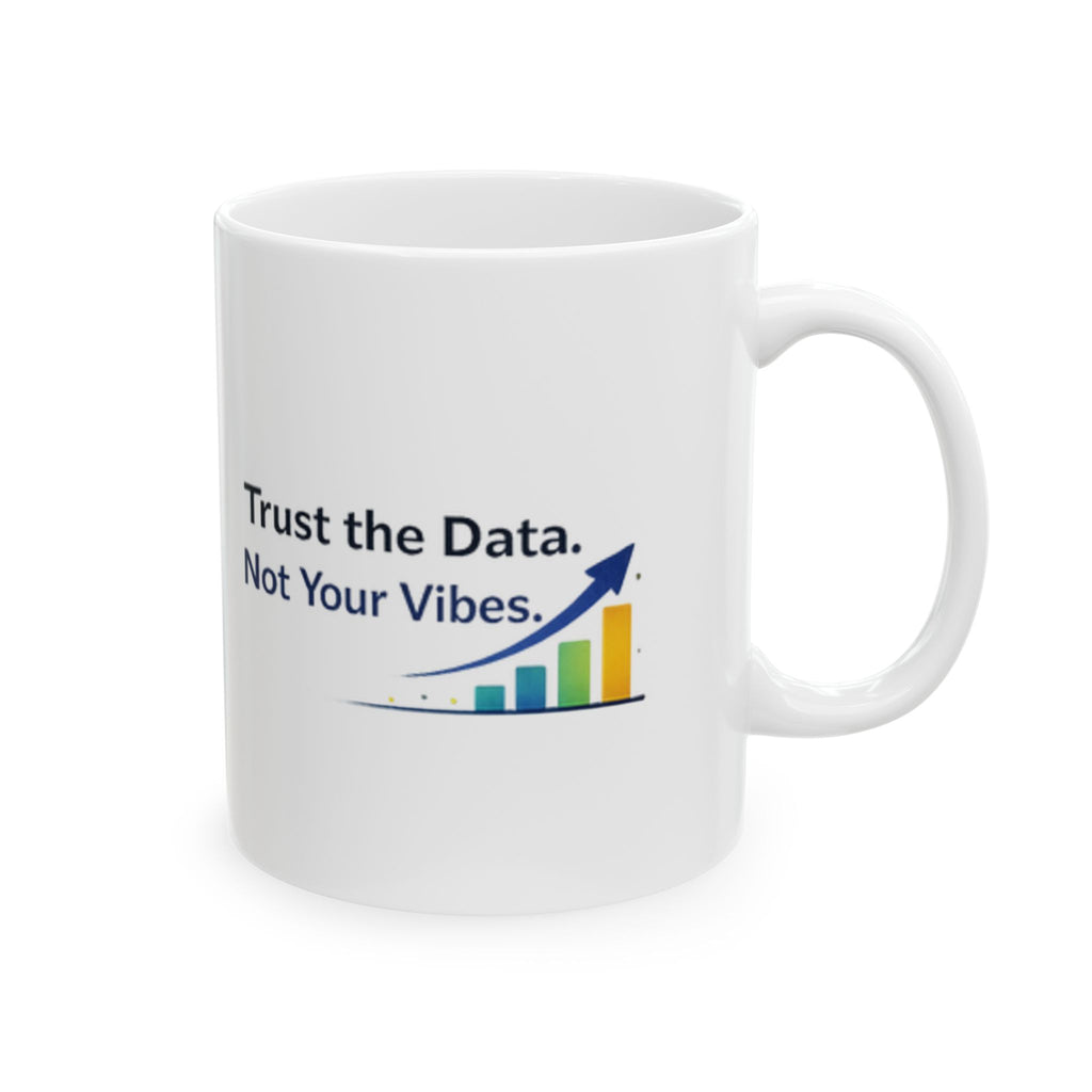 Trust the data | Tech | Data Nerd Gift | Ceramic Coffee Cup