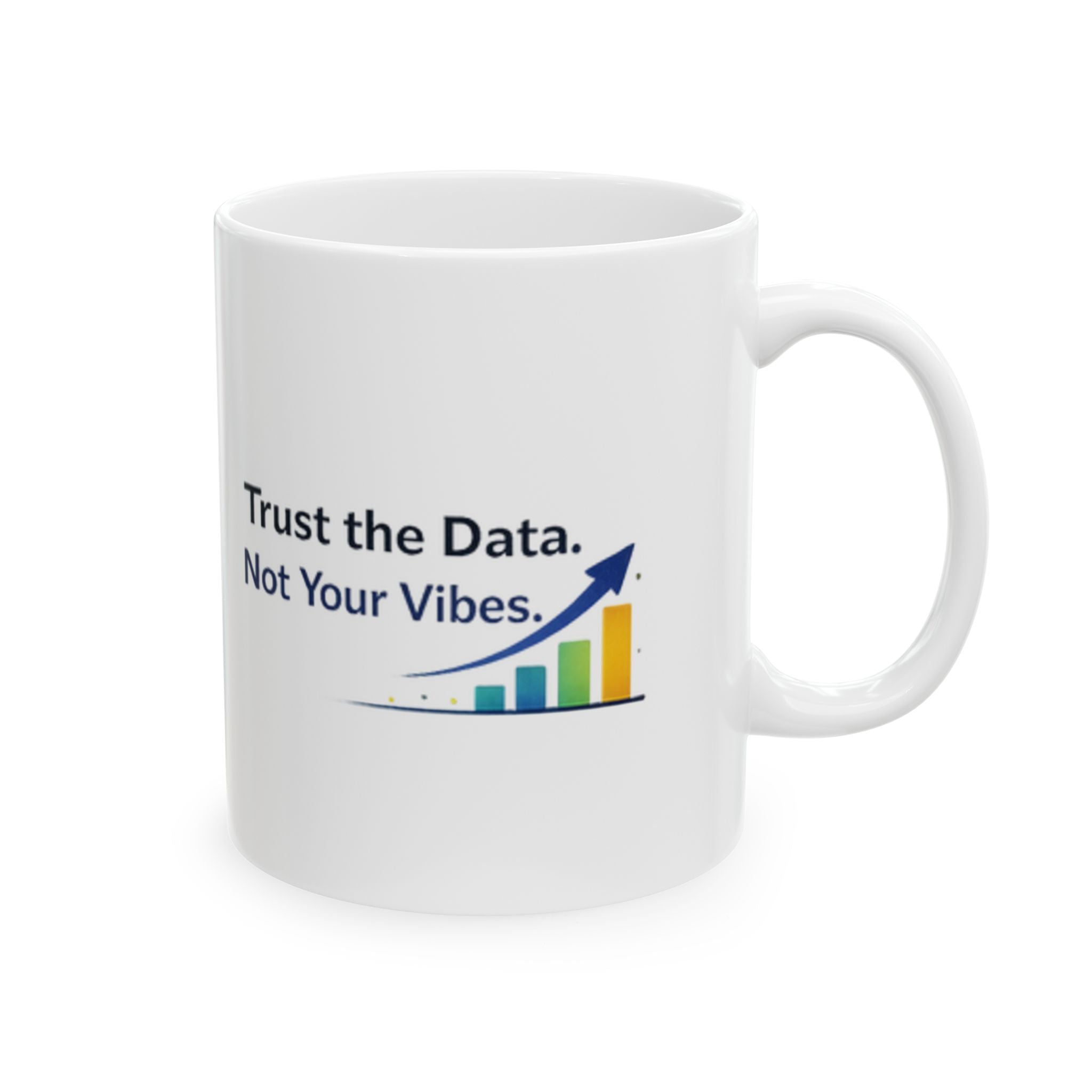 Trust the data | Tech | Data Nerd Gift | Ceramic Coffee Cup
