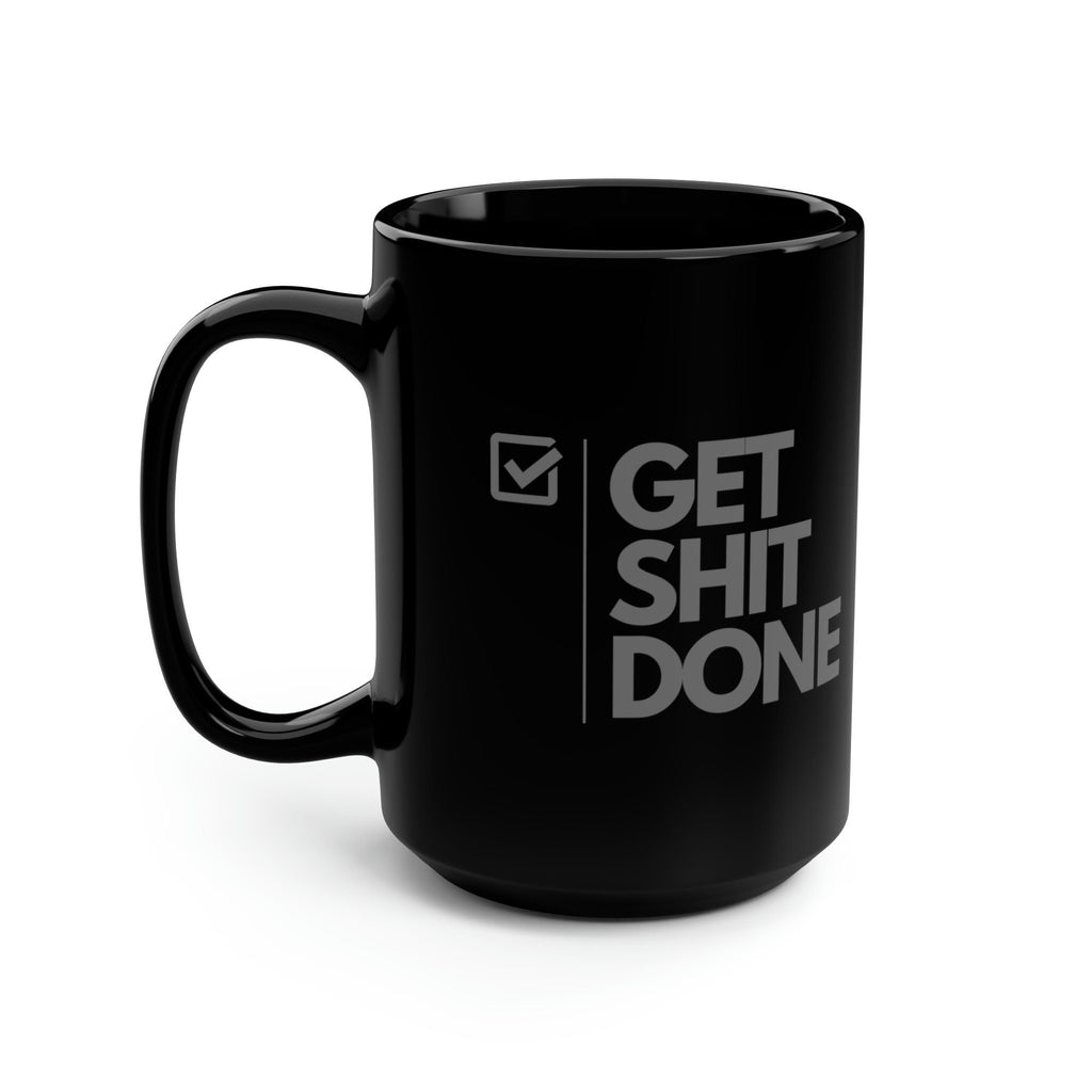 Get Shit Done 15oz Black Office Mug – Funny Motivational Gift