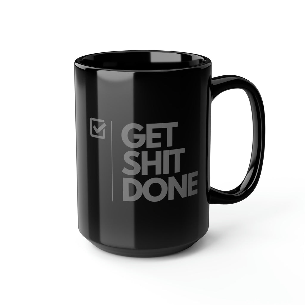Get Shit Done 15oz Black Office Mug – Funny Motivational Gift
